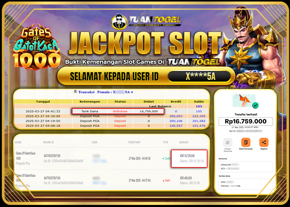 TUANTOGEL JACKPOT SLOT GATES OF GATOT KACA 1000 Rp16.759.000, - LUNAS